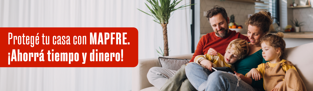 Cotizá el seguro de tu hogar en MAPFRE!